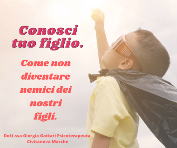 Conosci tuo figlio: come non diventare nemici dei nostri figli