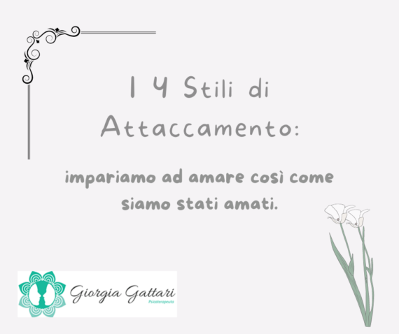 I 4 stili di attaccamento: impariamo ad amare così come siamo stati amati